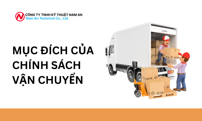 MỤC ĐÍCH CỦA CHÍNH SÁCH VẬN CHUYỂN tại nam an