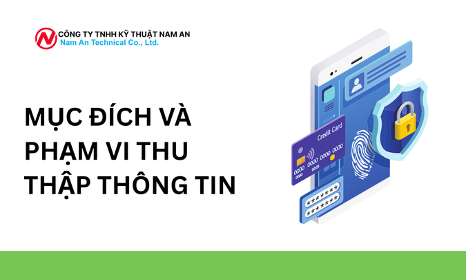 MỤC ĐÍCH VÀ PHẠM VI THU THẬP THÔNG TIN tại nam an