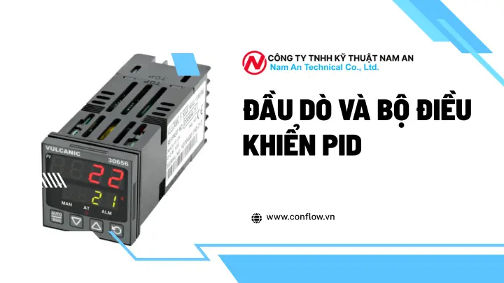 Đầu Dò và Bộ Điều Khiển PID: Giải Pháp Tối Ưu Cho Các Hệ Thống Điều Khiển Công Nghiệp tại nam an